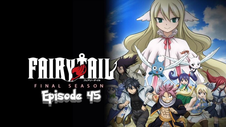 Fairy Tail: Final Series Episode 45 Subtitle Indonesia