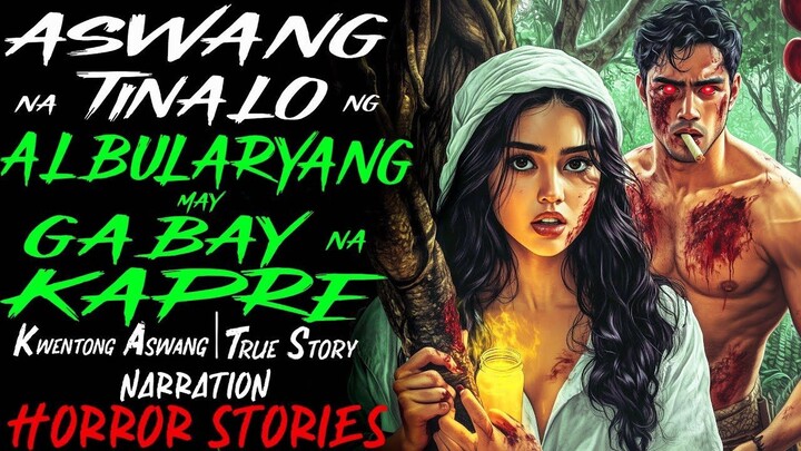 ASWANG NA TINALO NG ALBULARYANG MAY GABAY NA KAPRE _ Kwentong Aswang _ True Story
