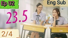 🇹🇭 23.5 The Series | Ep 02 2/4