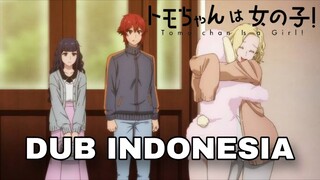[ DUB INDO ] TOMO CHAN WA ONNANOKO #5