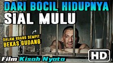 DARI KECIL HIDUPNYA SIAL MULU. SERASA DUNIA INI GA ADIL.