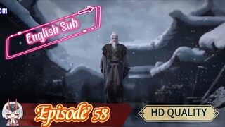 Renegade Immortal (Xian Ni) Episode 58 English Sub