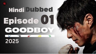 Epi 01 Good Boy (2025) S01_E01 Hindi Dubbed 720p