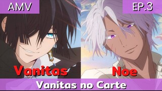 vanitas x noe AMV / บันทึกแวมไพร์วานิทัส EP.3