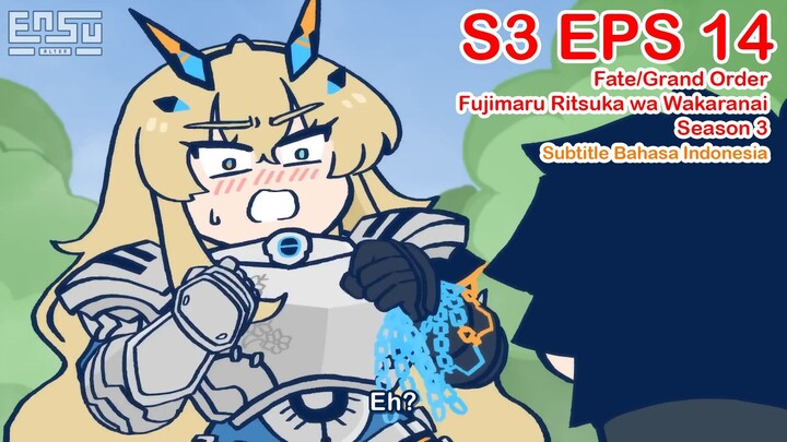 FGO Fujimaru Ritsuka wa Wakaranai Season 3 - Episode 14 - Subtitle Indonesia