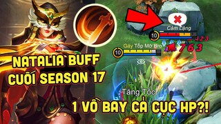 MLBB | NATALIA BUFF CUỐI SEASON 17: 1 VỒ ĐI CẢ CỤC MÁU! TRẢM SÁT LÀ PHÉP BỔ TRỢ HỢP NHẤT?! | Tốp Mỡ