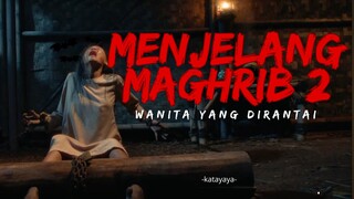 MENJELANG MAGHRIB 2, WANITA YANG DI... (2025)