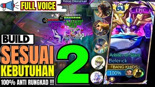 Belerick: build sesuai kebutuhan 2: 100% ANTI RUNGKAD!🤯(Best build)