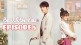 BW WITH YOU: EPISODE 5 ENG SUB