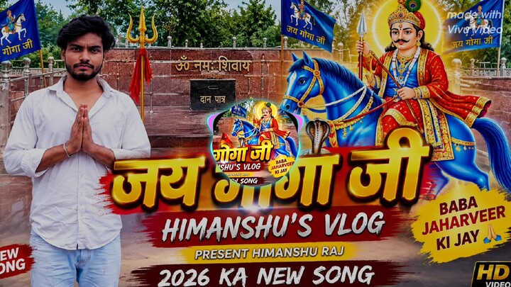 Jai Goga ji / new song