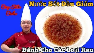 Công thức " Nước Sốt Dầu Giấm || chuẩn vị Nhà Hàng