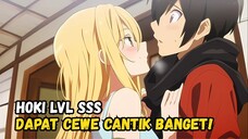 Hoki Lv SSS, Dapat Cewe Cantik Banget