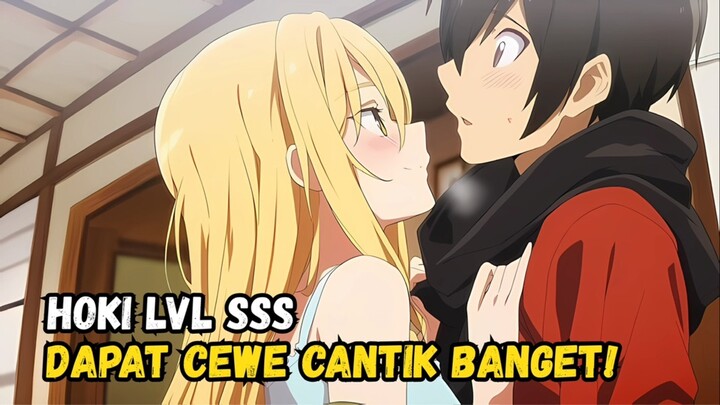 Hoki Lv SSS, Dapat Cewe Cantik Banget