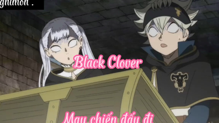 Black clover _Tập 13- Mau chiến đấu đi