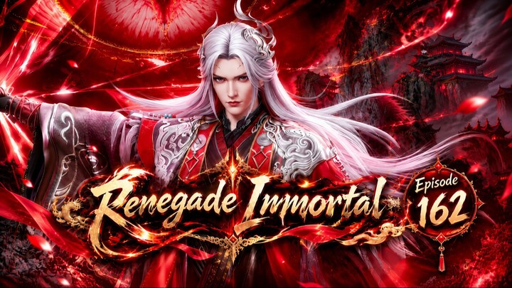 ENG SUB | Renegade Immortal Episode 162 Part - 4