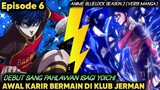 Isagi Sang Pahlawan Bluelock Main Di Tim Jerman - Alur Cerita Lanjutan Anime Bluelock Episode 6
