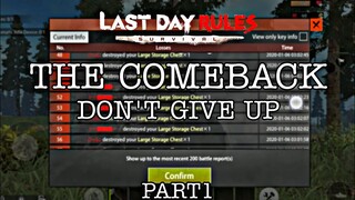 Part1 THE COMEBACK - DON'T GIVE UP (Last Day Rules Survival)