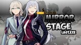 Mirror Stage Last.EXE || Girls Frontline