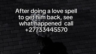 How to get your Lost Love Back call +27733445570 for best Love Spell.