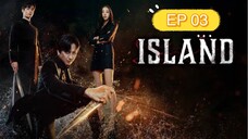 ISLAND 2022 EP 3 SUB INDO FULL HD