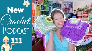 The Return of WIP Wednesday! Crochet Podcast Episode 111