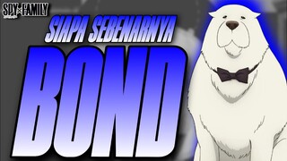 Ternyata Bond Bukan Anjing Biasa | Spy X Family