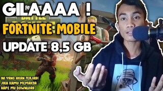 GILA CUY FORTNITE MOBILE UPDATE 8,5GB