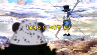 Sabo Story Part 2