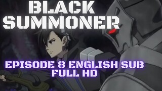 Black Summoner episode 8 english sub | kuro no shoukanshi ep 8 english sub