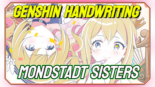 [Genshin Impact Handwriting] Mondstadt sisters