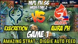 GAME 1 EXECRETION VS AURA PH - AMAZING STRAT | MPL PH S6 WEEK 1 DAY 2