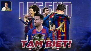 LIONEL MESSI RỜI BARCA - KHOẢNH KHẮC KẾT THÚC CỦA MỘT BIỂU TƯỢNG