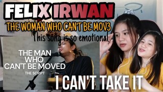 FELIX IRWAN | THE MAN WHO CAN'T BE MOVED (COVER) I SO EMOTIONAL I REACTION VIDEO