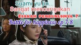 battle for happiness ep 7-8 alur cerita kdrama 2023 l Lee el @muretwinie9359
