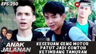 KESERUAN GENG MOTOR PATUT JADI CONTOH KETIMBANG TAWURAN - ANAK JALANAN 250