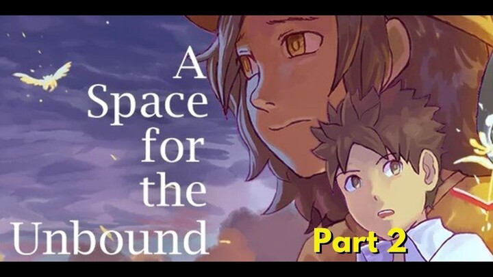 A Space for the Unbound - Gameplay - PART 2 - No Commentary
