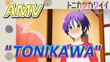 [Tonikaku Kawaii] AMV |  "TONIKAWA" Lagu ini bagus sekali