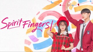 Spirit Fingers Ep4