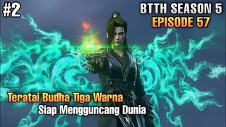 BTTH SEASON 5 EPISODE 57 SUB INDO - Munculnya Teratai Budha Tiga Warna