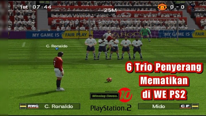 6 Trio Penyerang Mematikan di Winning Eleven PS2 || Best Forward Striker in Winning Eleven PS2