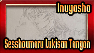 [ Inuyasha | Lukisan Tangan]Sesshoumaru