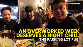 An overworked week deserves a night chill | The Parking Lot Pub