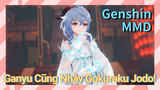 [Genshin, MMD] Ganyu Cũng Nhảy "Gokuraku Jodo"!