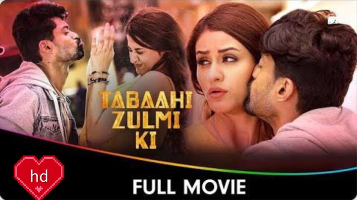 Tabaahi zulmi ki movie Hindi dubbing