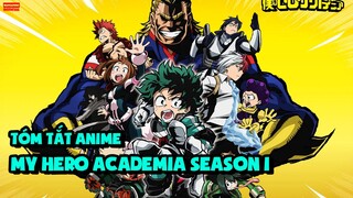 Tóm Tắt Anime Học Viện Anh Hùng Mùa Thứ Nhất - My Hero Academia Season 1