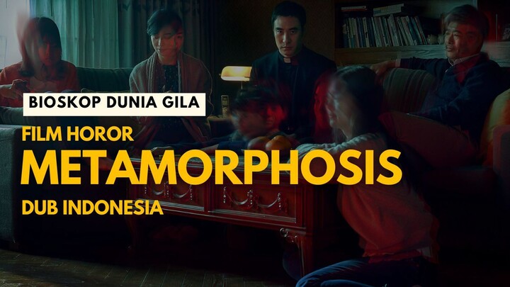Metamorphosis - Horor Terbaru