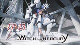 MS Gundam: The Witch from Mercury [EP 13] พากย์ไทย