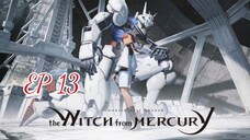 MS Gundam: The Witch from Mercury [EP 13] พากย์ไทย