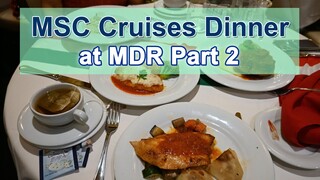 MSC Cruises Main Dining Food & Menus Part 2 | Nights 4-7 Revealed!