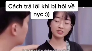 Cách tl khi bị hỏi về nyc😆